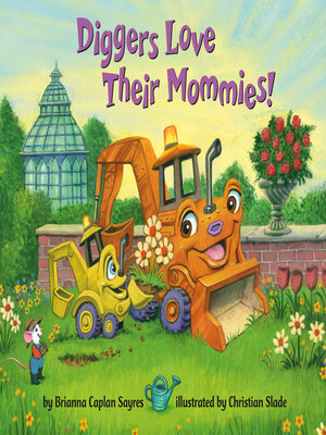 cover image of Diggers Love Their Mommies!